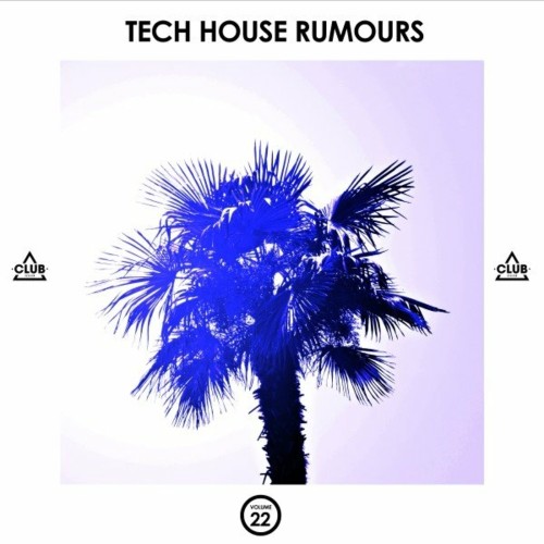 Tech House Rumours, Vol. 22 (2022)