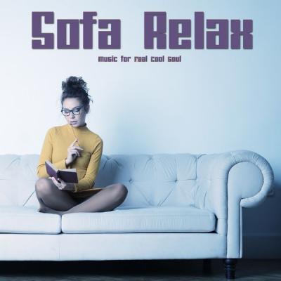 Various Artists - Sofa Relax (Music for Real Cool Soul) (2021)