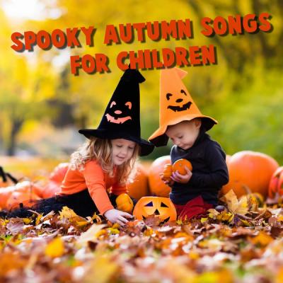 Various Artists - Spooky Autumn Songs For Children (2021)