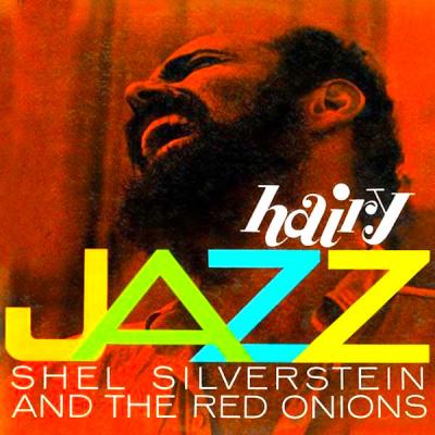 Shel Silverstein - Hairy Jazz (Remastered) (2021)