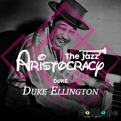 Duke Ellington - The Jazz Aristocracy Duke (2021)