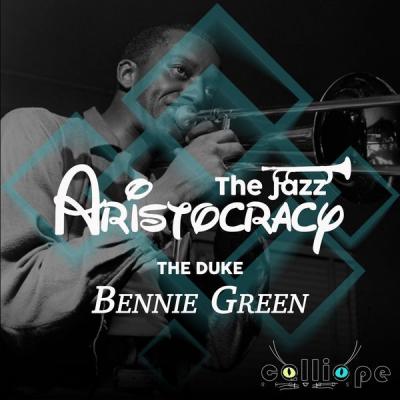 Bennie Green - The Jazz Aristocracy The Duke (2021)