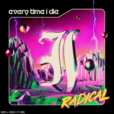 Every Time I Die - Radical (2021)