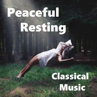 f706355ef47bdf4faab5c44db6b29837 - Various Artists - Peaceful Resting Classical Music (2021)