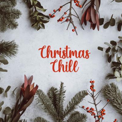 82c088e463127c94b2853969ba4c30f7 - Various Artists - Christmas Chill (2021)