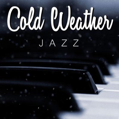 Various Artists - Cold Weather Jazz (2021)