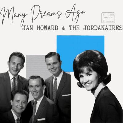 Jan Howard - Many Dreams Ago - Jan Howard & The Jordanaires (2021)