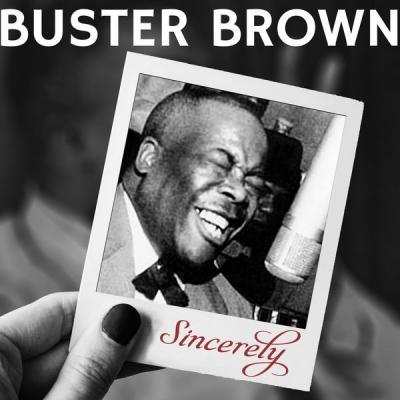 Buster Brown - Sincerely (2021)