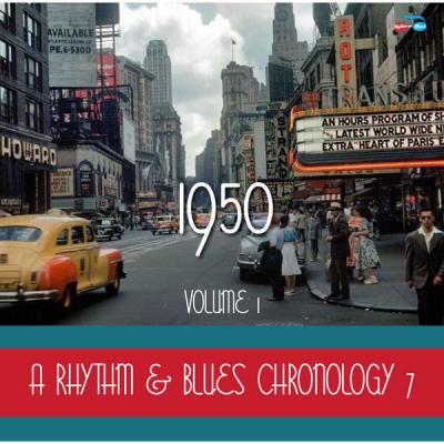 VA - A Rhythm & Blues Chronology 7 1950 Vol. 1 (2021)