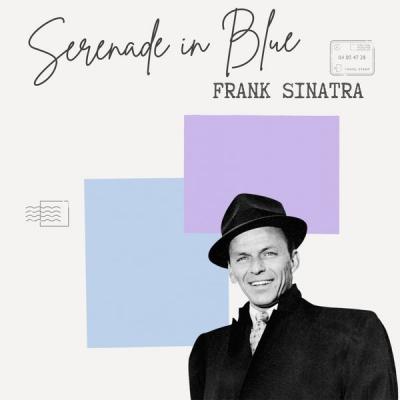 Frank Sinatra - Serenade in Blue - Frank Sinatra (2021)