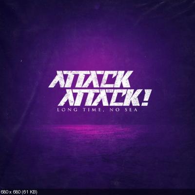 Attack Attack! - Long Time, No Sea (EP) (2021)