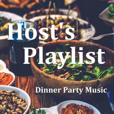 VA - Host's Playlist Dinner Party Music (Live) (2021)
