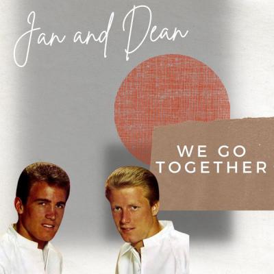 Jan & Dean - We Go Together - Jan & Dean (2021)