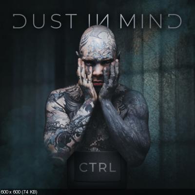 Dust In Mind - Ctrl (2021)