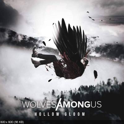 Wolves Among Us - Hollow Gloom (2021)