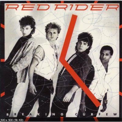 Red Rider - Breaking Curfew 1984