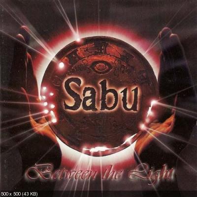 Sabu - Between The Light 1998