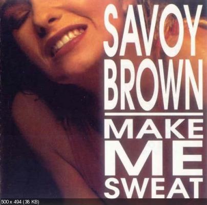 Savoy Brown - Make Me Sweat 1988