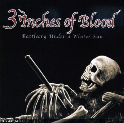 3 Inches Of Blood - Battlecry Under A Winter Sun 2002