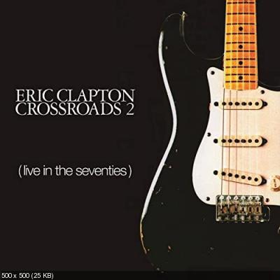 Eric Clapton - Crossroads 2 (Live In The Seventies) 1996 (4CD)