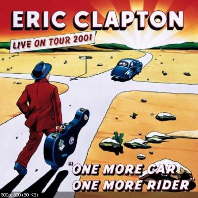 Eric Clapton - One More Car, One More Rider 2002 (2CD)