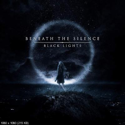 Beneath The Silence - Black Lights (2022)