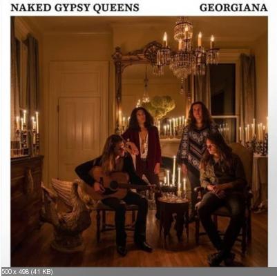 Naked Gypsy Queens - Naked Gypsy Queens (EP) 2018 + Georgiana (EP) 2022