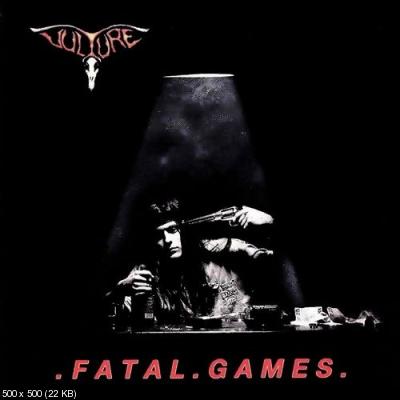 Vulture - Fatal Games (1990)(Lossless+Mp3)