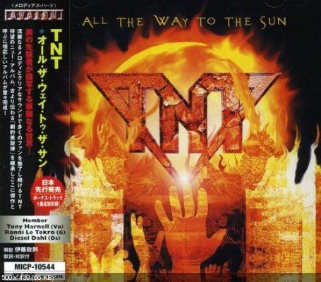 TNT - All The Way To The Sun 2005 (Japanese Edition)