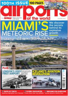 Airports of the World Issue 100-March April 2022