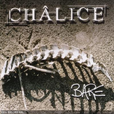 Chalice - Bare 2007