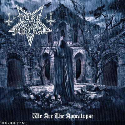 Dark Funeral – We Are The Apocalypse (2022)